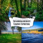 Erfahrungsbericht auf dem Camino Espiritual kurz vor der Ankunft in Santiago de Compostela