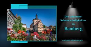 Dies ist das Coverbild für meinen Blogbeitrag 1 Tag in Bamberg – Rundgang durch die Sehenswürdigkeiten von Bamberg. Das Bild zeigt das Alte Rathaus vom Geyerswörthsteg