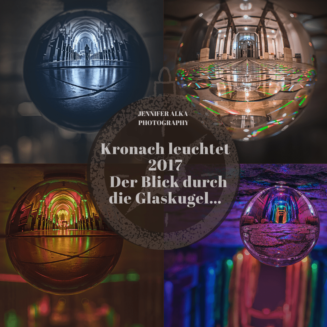 Kronach leuchtet 2017 - Der Blick durch die Glaskugel...