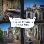 Der Friedhof „Cementerio de la Recoleta“ – Die berühmtesten Gräber von Buenos Aires