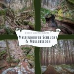 Abenteuerliche Wanderung durch die Massendorfer Schlucht und das Müllersloch