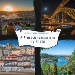 5 Sehenswürdigkeiten in Porto